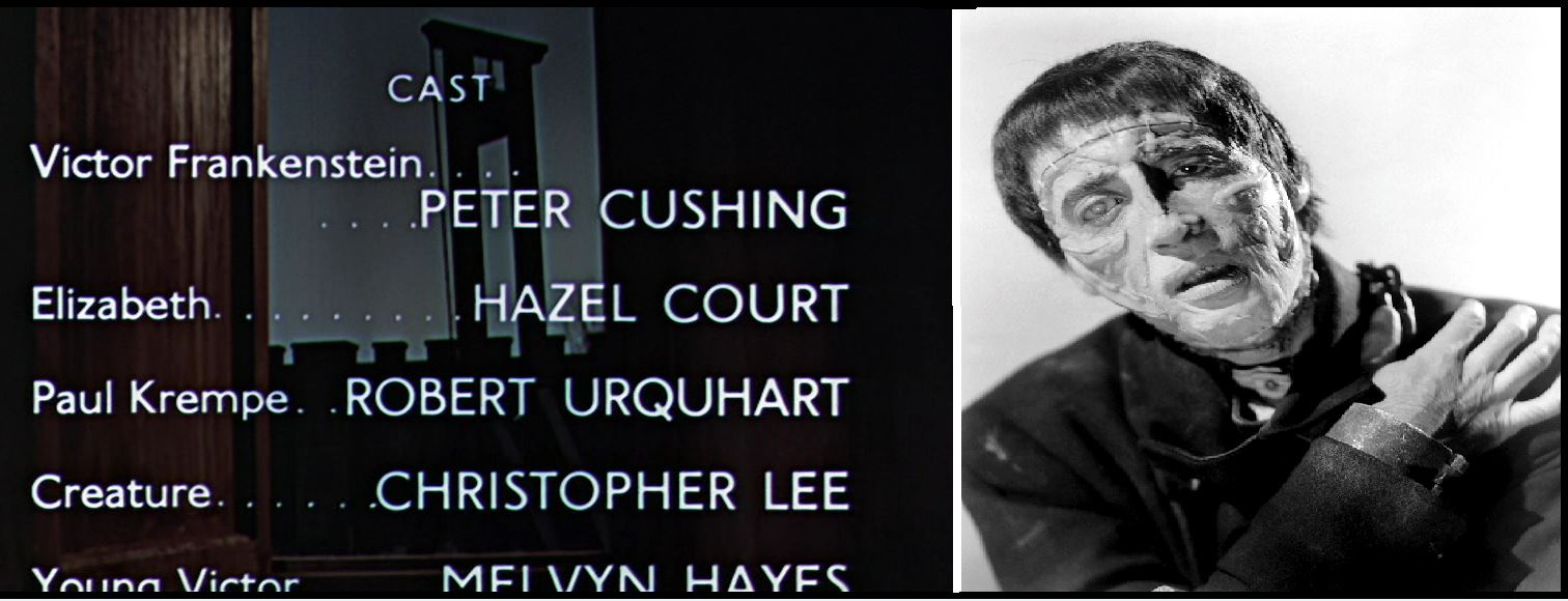 The Curse of Frankenstein (1957), la hermosa película de Terence Fisher, ya presentaba a Christopher Lee como la Criatura en los mismísimos créditos.
