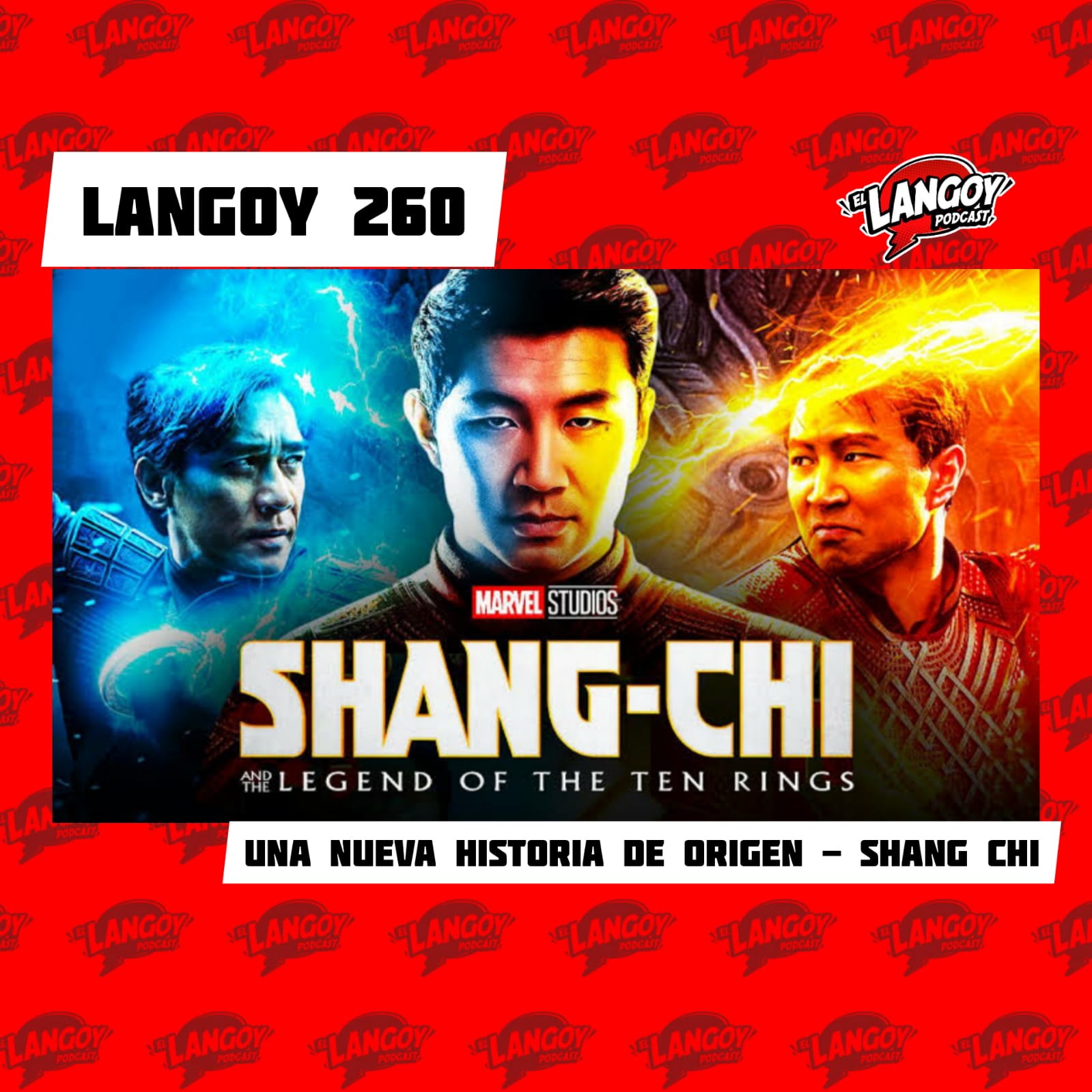 Shang-Chi y la leyenda de los Diez Anillos Marvel Studios Podcast El Langoy Peru Pelicula